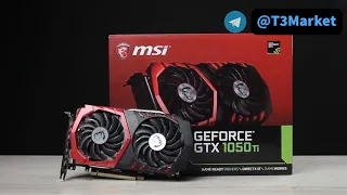 Видеокарта MSI GeForce GTX 1050 Ti GAMING X 4 gb ОБЗОР