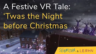 Twas The Night Before Christmas in VR!