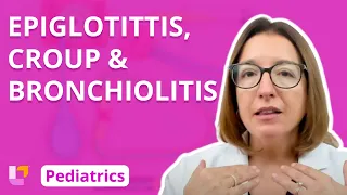 Epiglottitis, Croup, Bronchiolitis - Pediatric Nursing - Respiratory Disorders | @LevelUpRN