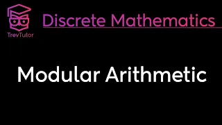 [Discrete Mathematics] Modular Arithmetic