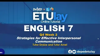 Strategies for Effective Interpersonal Communication || English 7 Quarter 4 Week 2