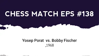 FIRST BLOOD! Yosep Porat vs Bobby Fischer, 1968