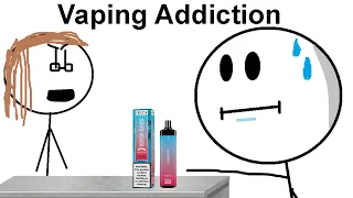 When You're Addicted To Vaping...