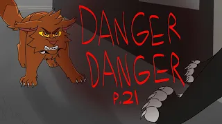 DANGER DANGER Part 21 (Warriors AU MAP)