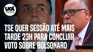 Julgamento de Bolsonaro: TSE quer esticar sessão até 23h para relator concluir voto sobre o caso