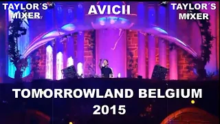 Avicii - LIVE @ Tomorrowland Belgium 2015 (Remake) ​| Taylor´s Mixer