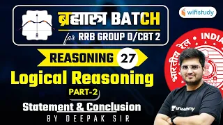 10:15 AM - RRB Group D/CBT-2 2020-21 | Reasoning by Deepak Tirthyani | Logical Reasoning (Part-2)