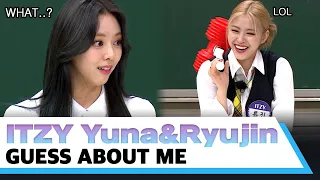 ITZY Ryujin&Yuna Guess about me #knowing bros