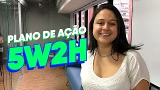 5W2H | PLANO DE AÇÃO | Na Prática