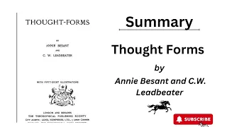Thought Forms  by Annie Besant and C.W. Leadbeater(Summary)