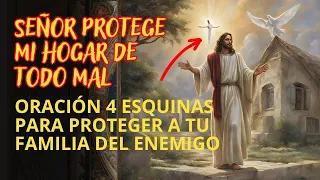 🌟Oración a las Cuatro Esquinas 🌟: Protección y Paz para tu Hogar, Trabajo y Abundancia