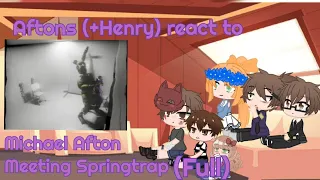 Aftons (+Henry) react to Michael Afton meeting Springtrap (MD-PTV) Full B