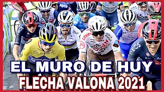 RESUMEN FLECHA VALONA 2021 🇧🇪 El Muro de HUY Decide