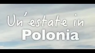 Un'Estate in Polonia - Film completo 2015