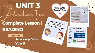 ACADEMY STARS YEAR 6 | TEXTBOOK PAGE 34-35 | ADVENTURE TIME | UNIT 3 LESSON 1 | READING