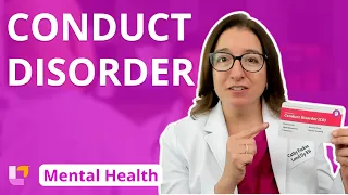 Conduct Disorder - Psychiatric Mental Health for Nursing Students | @LevelUpRN