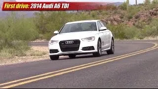 First drive: 2014 Audi A6 TDI Quattro