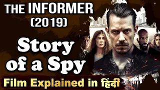 The INFORMER (2019) | Story of a Spy | Explained in Hindi |  | The INFORMER Summarized हिंदी