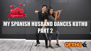 My Spanish Husband Dances Kuthu Part - 2 | How He Mastered A Routine In 2 Hours | Vinatha And Diego