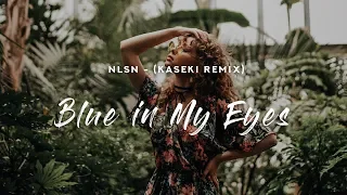 NLSN - Blue in My Eyes (Lyrics) Kaseki Remix