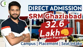 Top college in Delhi Ncr | SRM University Ghaziabad Campus  | Admission process| fee |  placement