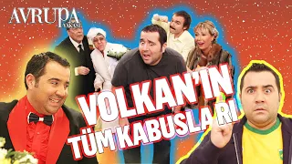 Volkan'ın Tüm Kabusları | Avrupa Yakası Özel Kolaj