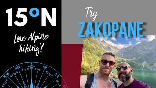 POLAND || Zakopane & High Tatras - travel vlog (plus Kasprowy Wierch, Morskie Oko) 15 Degrees North
