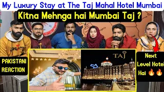 Reaction on My Luxury Stay at The Taj Mahal Hotel Mumbai || Kitna Mehnga hai Mumbai Taj ?