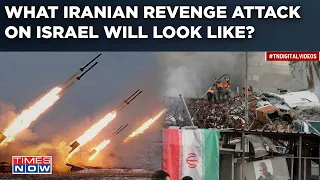 How Iran's Revenge Strike Would Look Like As War Becomes Imminent? What Are Israel's Options?