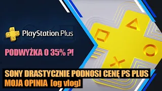 Duża PODWYŻKA ceny PS Plus - Sony drastycznie podnosi cenę abonamentu - moja opinia [og vlog]