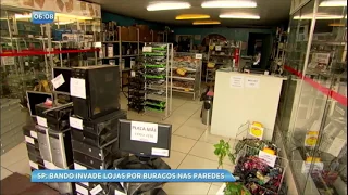 Quadrilha faz buraco nas paredes para invadir lojas na Santa Ifigênia, em São Paulo