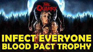 The Quarry - How to Infect Everyone (Blood Pact Trophy / Achievement Guide)