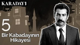 Bir Kabadayı Hikayesi - 5. Bölüm | Karadayı