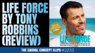 Life Force by Tony Robbins Book Review | Dr. Stephen Cabral