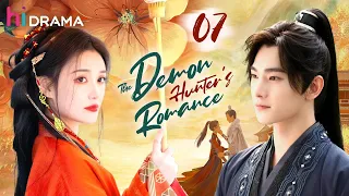 【Multi-sub】EP07 | The Demon Hunter's Romance | Falling in Love with a Demon Hunter But He's a Demon