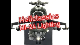 Heliclassics Mi-24 Scale Helicopter gets its lights!