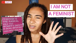 WHY I'M NOT A FEMINIST| FEMINISM IN AFRICA