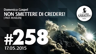 Domenica Gospel @ Milano | Non smettere di credere! - Pastore Roselen | 17.05.2015