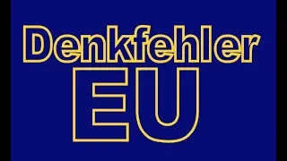 Denkfehler EU - Warum die EU nicht mitreden sollte. Großmacht EU