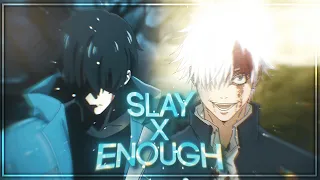 Sung Jin-woo Vs Gojo Satoru | Slay X Enough [Edit/AMV] (Scrap)