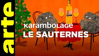 Le Sauternes - Karambolage - ARTE