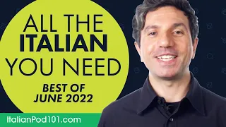 Your Monthly Dose of Italian - Best of June 2022