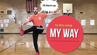 PhysEdZone: “My Way” PE Dance Fitness Warm-Up | Brain Break