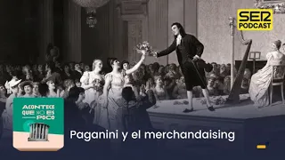 Acontece que no es poco | Paganini y el merchandaising