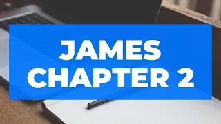 James Sermon | James 2:14-26 | Pastor Ken Carlson