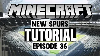 Minecraft Stadium Builds: New Tottenham Stadium [36] Stands