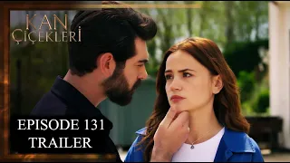 Kan Cicekleri (Flores De Sangre) Episode 131 Trailer - English Dubbing and Subtitles