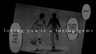 loving you is a losing game | eremika