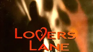 LOVERS LANE 1999 Movie Review - Slasher Movie Archives Episode 8