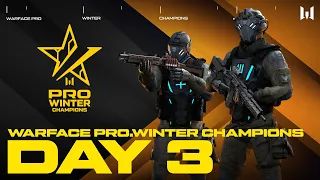 Турнир Warface PRO.Winter Champions. Day 3